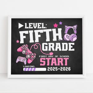 Girl gamer First day of 5th grade sign printable, Back to school chalkboard 2025-2026, Fifth Grade, Digital file, Instant download FD3