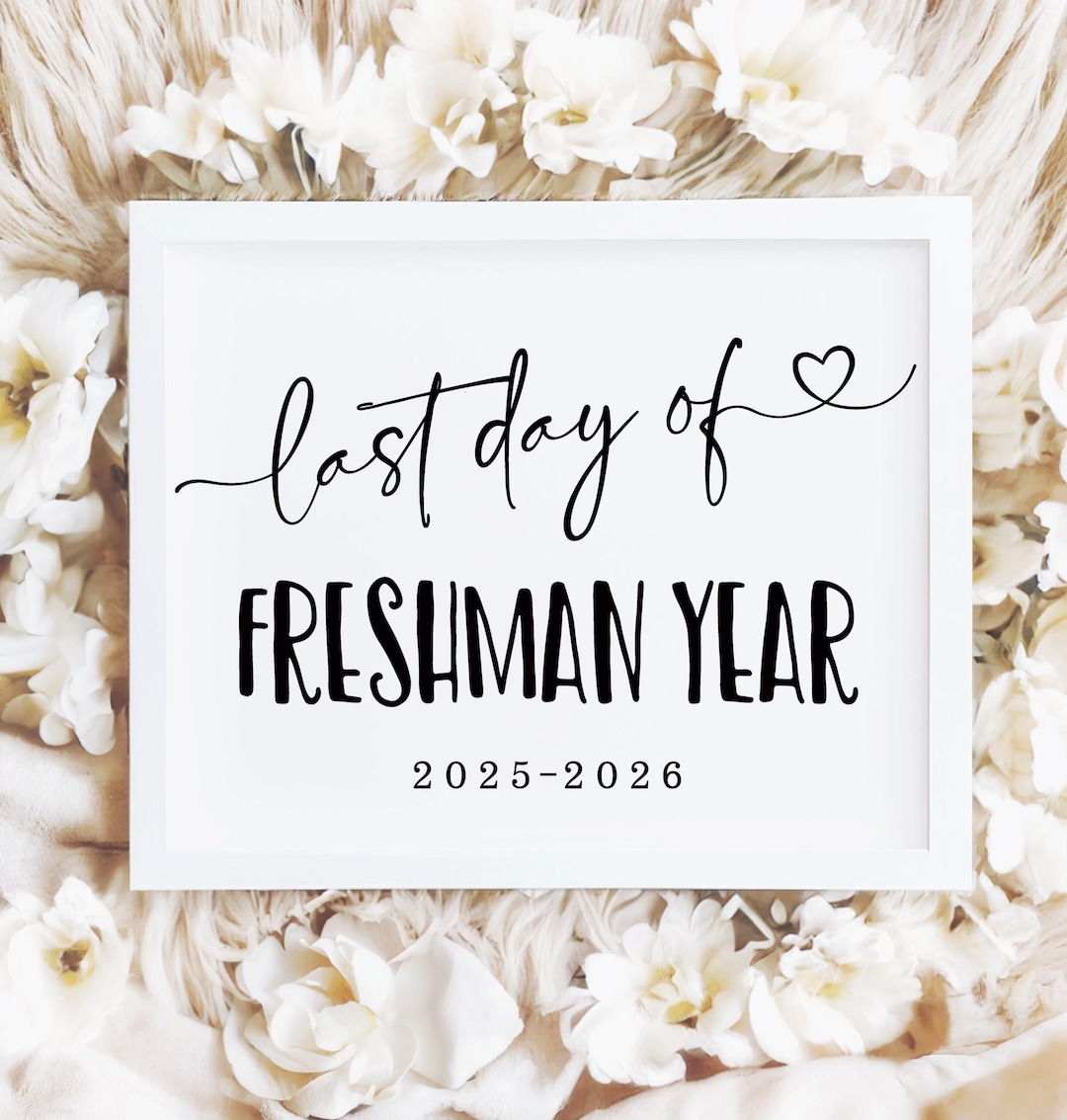 Modern Last Day of Freshman Year Sign Printable, 9th Grade, End of ...