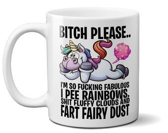 Bitch Please I'm So Fabulous Unicorn Ceramic Mug Novelty Office Birthday Christmas Coffee Gift Tea Cup Present