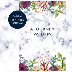 May include: A digital printable journal cover with a marble background and floral accents. The text "A Journey Within" is centered on the page.