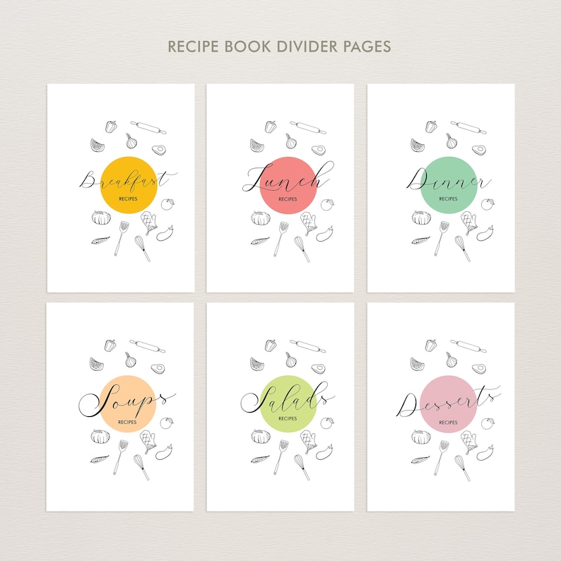 May include: Six white recipe book divider pages featuring the text Breakfast, Lunch, Dinner, Soups, Salads, and Desserts. Each page includes a central colored circle and black line drawings of kitchen utensils and food items like whisks and vegetables.