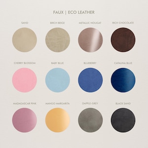 May include: A color palette of faux eco leather swatches. Colors include Sand, Birch Beige, Metallic Nougat, Rich Chocolate, Cherry Blossom, Baby Blue, Blueberry, Catalina Blue, Madagascar Pink, Mango Margarita, Dapple-Grey, and Black Sand.