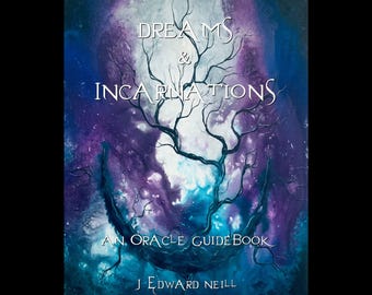 Pode incluir: Capa de livro com o título "DREAMS & INCARNATIONS" em escrita branca, apresentando um design semelhante a uma árvore contra um fundo cósmico de azuis, roxos e branco. O texto "AN ORACLE GUIDE BOOK" e os nomes dos autores também são visíveis.