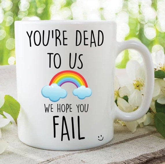 You're Dead to Us Coffee Mug Funny Work Mug Coworker | Etsy