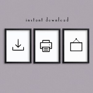 May include: Three black framed prints with white backgrounds and black icons. The first print has a download icon, the second print has a printer icon, and the third print has a picture frame icon. The text "instant download" is above the prints.