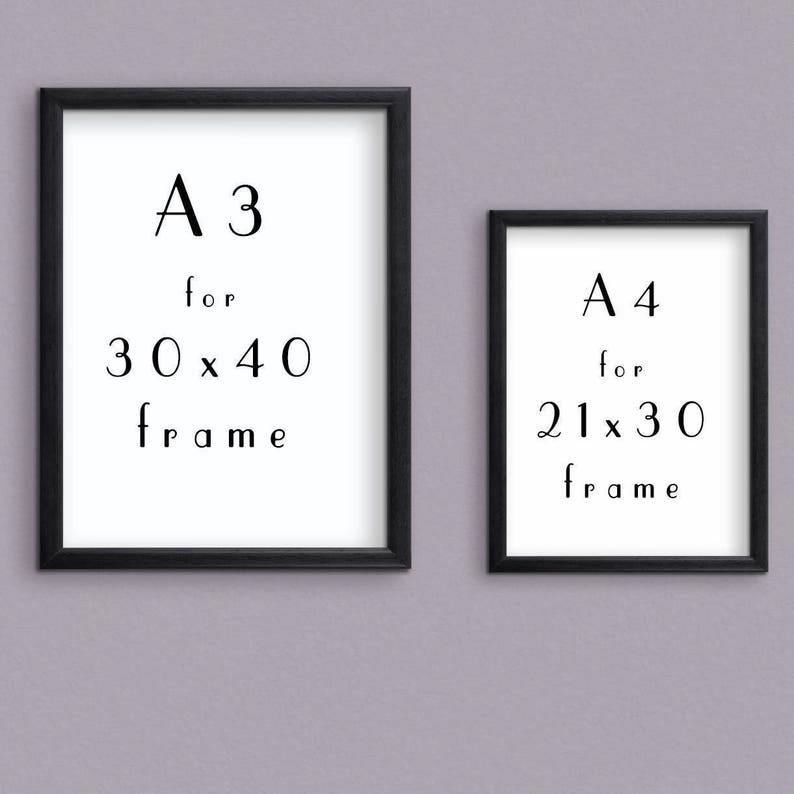 May include: Two black picture frames, one larger than the other, with white mats and text inside. The larger frame says "A3 for 30x40 frame" and the smaller frame says "A4 for 21x30 frame".