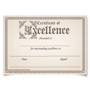 May include: A certificate of excellence with a decorative border and the text "Certificate of Excellence" in a brown font. The certificate is awarded to someone for outstanding excellence in a specific area. The certificate has spaces for the date and signature.