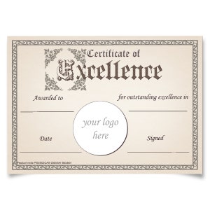 May include: A certificate of excellence with a blank space for a logo. The certificate has a decorative border and the text "Certificate of Excellence" in a large, ornate font.