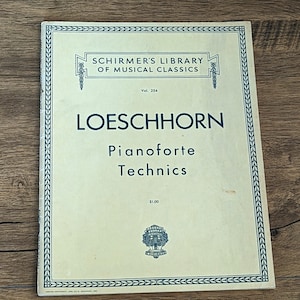 Loeschhorn Pianoforte Technics Vol 254 Schirmers Library of Musical Classics 1930s Classical Piano Book - FREE SHIPPING