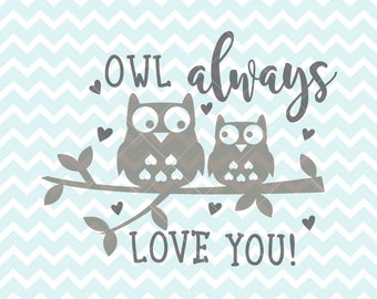 Free Free 302 Owl Always Love You Svg SVG PNG EPS DXF File