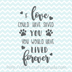 Si el amor hubiera podido salvarte SVG y PNG, cita sobre la pérdida de una mascota, SVG sobre la pérdida de una mascota, monumento conmemorativo para mascotas, archivos svg, originales svg, imágenes prediseñadas, amor por las mascotas