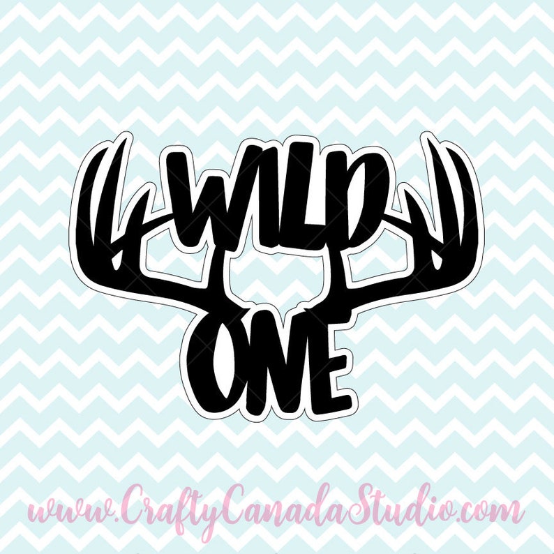 Wild One SVG, Birthday SVG, First Birthday SVG, Hunting Theme Birthday, svg Files, Cricut svg, Silhouette svg, htv Designs image 1