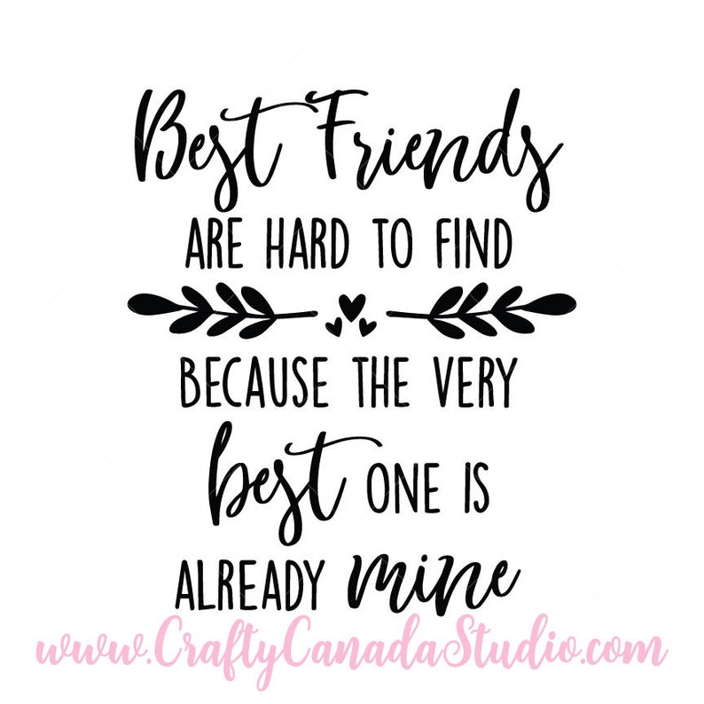 Download Best Friends Are Hard To Find SVG Best Friends Quote | Etsy