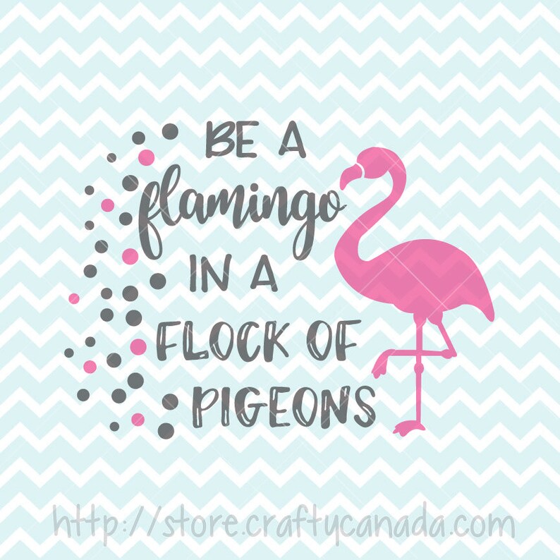 Download Be A Flamingo In A Flock Of Pigeons SVG & Png Flamingo svg ...