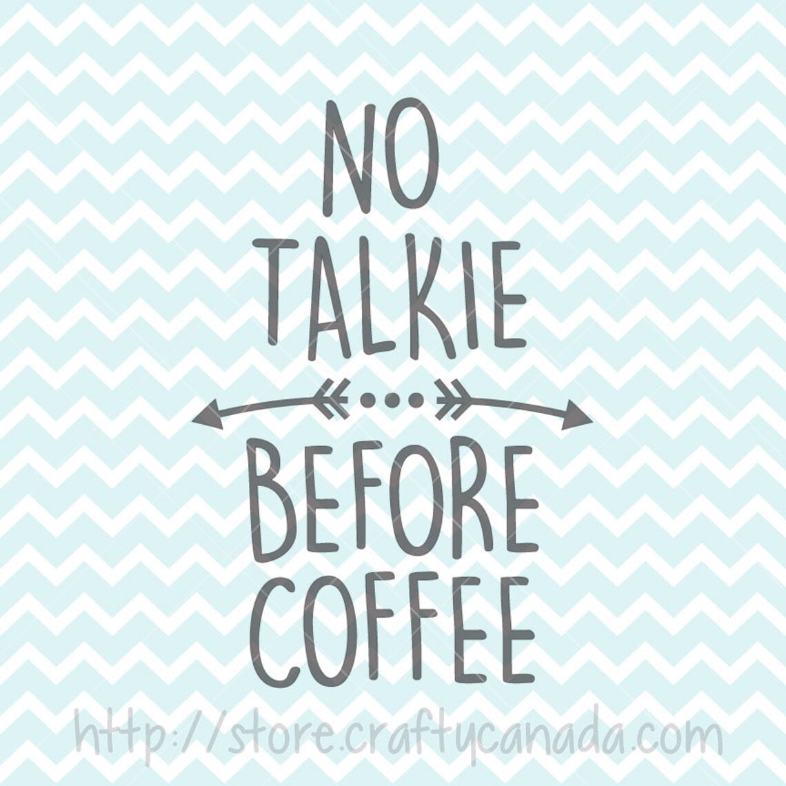 Free Free 129 No Talkie Before Coffee Svg SVG PNG EPS DXF File