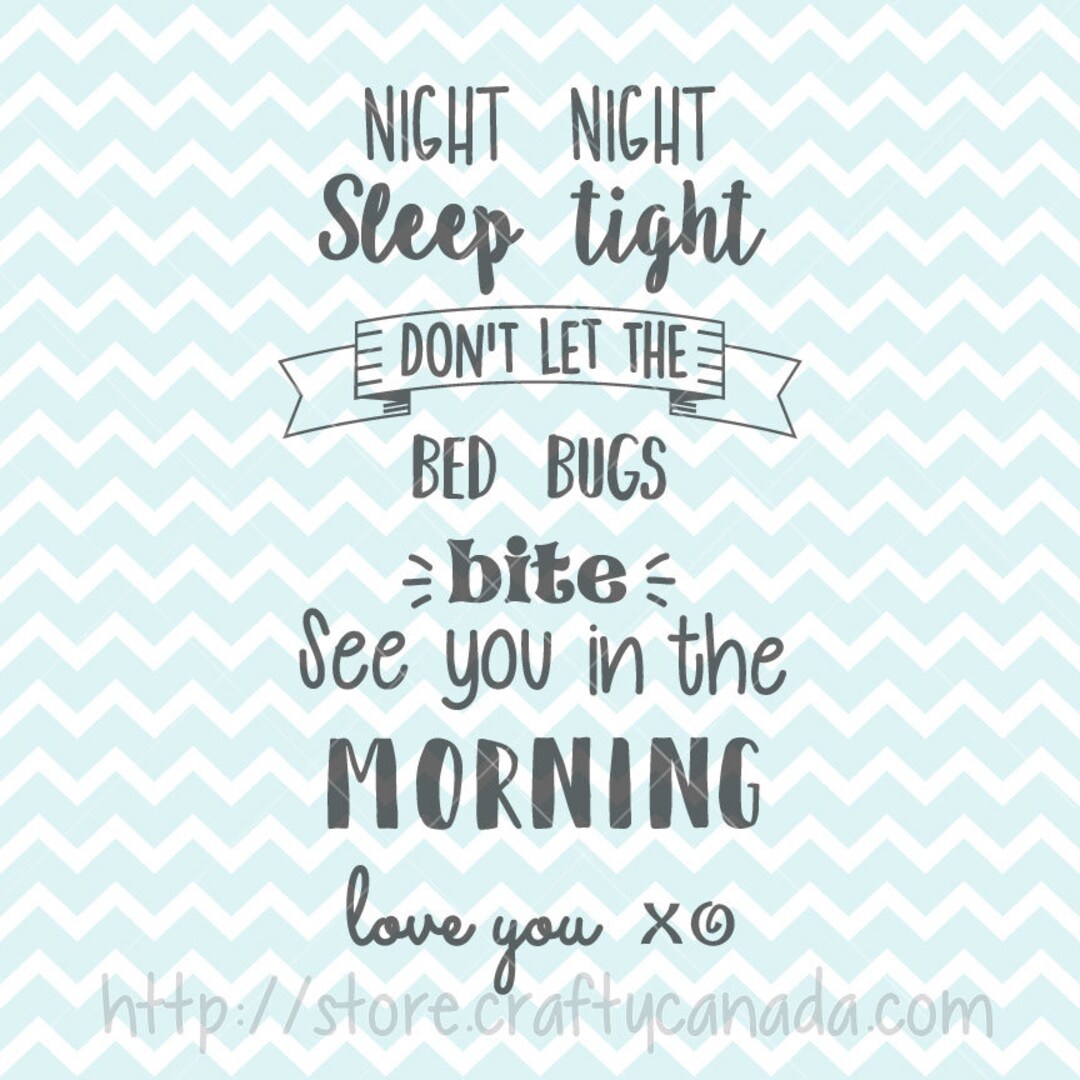Don't Let the Bed Bugs Bite Quote, SVG, SVG Files, Quote Print, Clipart