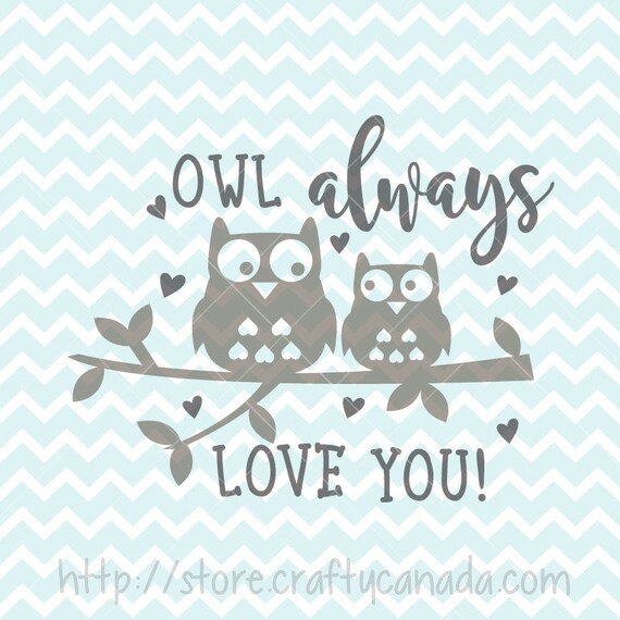 Free Free 347 Owl Always Love You Svg SVG PNG EPS DXF File