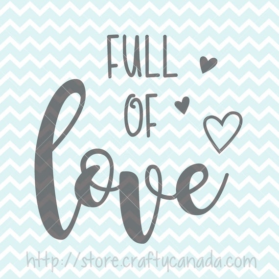 Download Full Of Love Svg And Png Love Quote Heart Svg Love Clipart Etsy