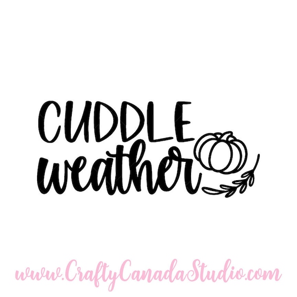 Cuddle Weather SVG, Cuddle Weather Cricut SVG, Fall SVG, Fall Quote, Fall Glowforge svg, svg Files, Cricut Files