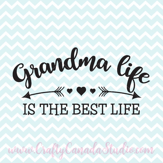Download Grandma Life Is The Best Life SVG Grandma Quote Printable ...