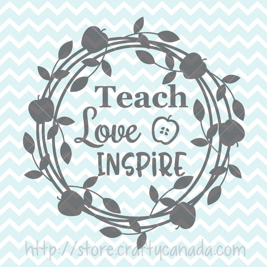 Free Free 127 Teacher Appreciation Teach Love Inspire Svg SVG PNG EPS DXF File