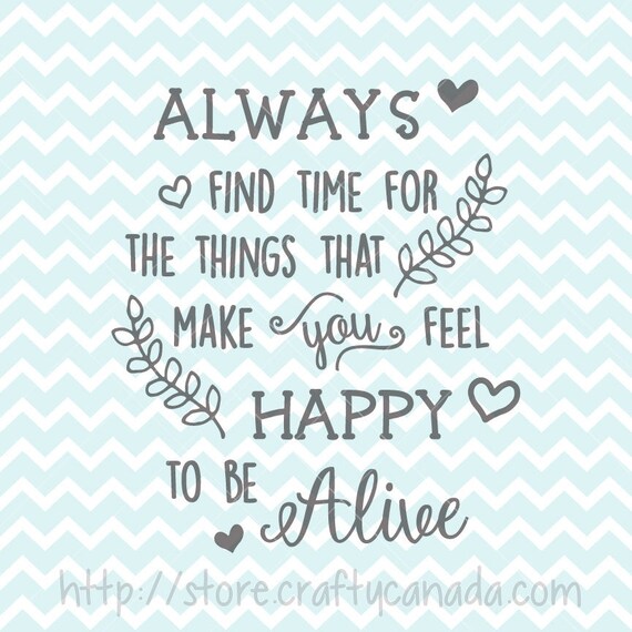 Download Always Find Time Quote Svg And Png Printable Quote Happy To Etsy