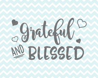 Grateful And Blessed SVG & PNG, Grateful, Blessed Sign, SVG Files, svg Originals, Clipart, Commercial Use