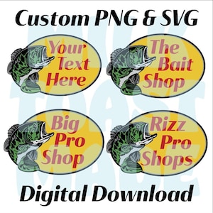 Custom Pro Shop SVG PNG Bass Shop SVG Bass Cricut Pro Shop Custom couper fichier pêche svg png poisson svg