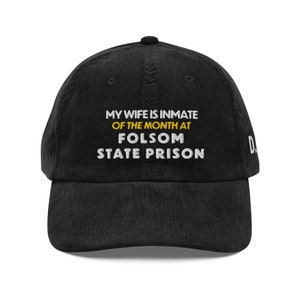 My Wife is Inmate of the Month at State Prison Vintage Corduroy Dad Hat