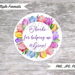 Gracias por ayudarme a crecer Etiqueta de regalo de agradecimiento al maestro imprimible PDF cortable JPG PNG