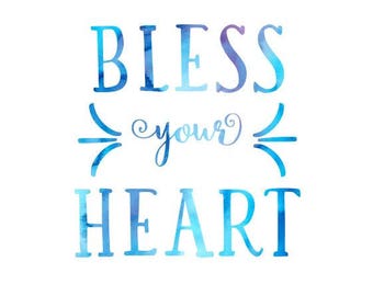 Bless Your Heart SVG Cuttable & Printable