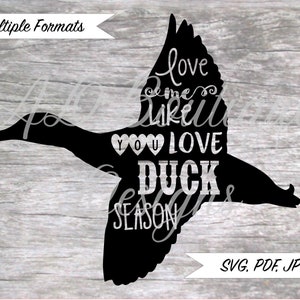 Love Me Like You Love Duck Season SVG Design