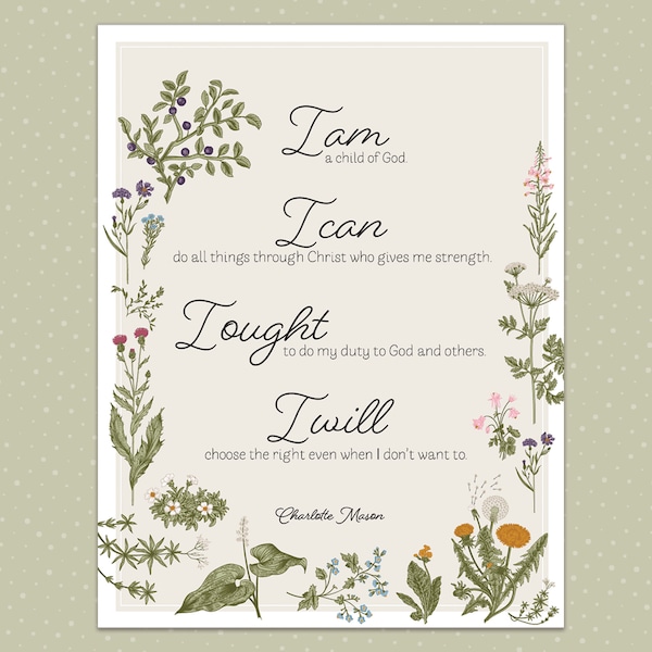 Wall Art - Charlotte Mason Motto: I Am, I Can, I Ought, I Will