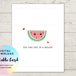 Valentine&#39;s Day Card, You Are One In A Melon Card, Cute Food Pun Card, Love Card Printable, Ready to Print Card, PDF Digital Download