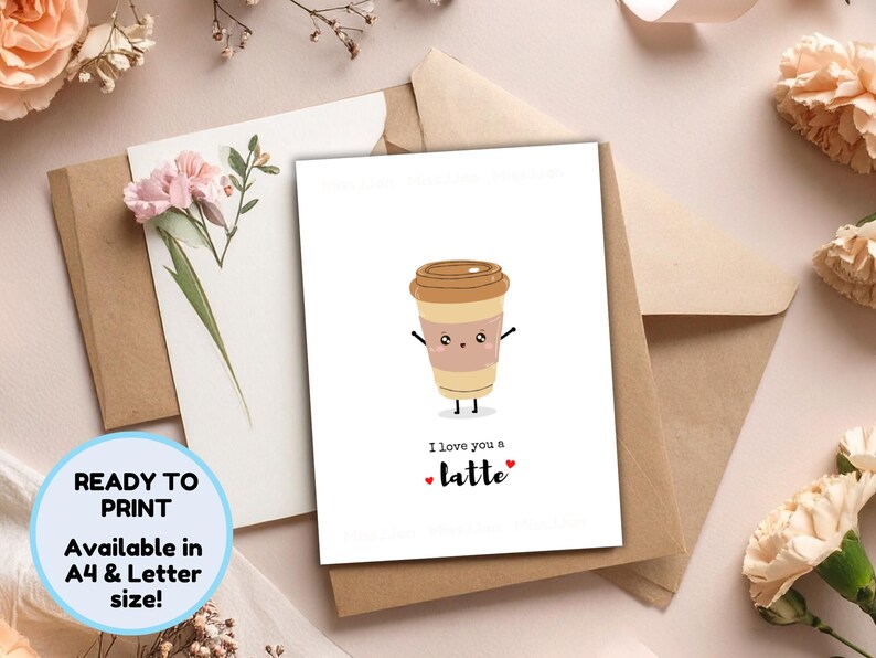 I Love You A Latte Card, Printable Valentine’s Day Card, Digital ...