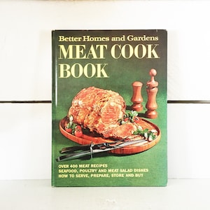 Vintage 1971 Hardcover Edition of Better Homes and Gardens Meat Cook Book Collectible Better Homes Cook Book Meat Cook Book