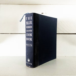 Vintage Cookbook Signed by Author Diane Roupe The Blue Ribbon Country Cook Book Farm Kitchen Cookbook Autographed Cookbook Vintage Cookbook