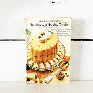 Vintage 1970 Hardcover First Edition of Ladies&#39; Home Journal Handbook of Holiday Cuisine Cookbook/Vintage Holiday Cookbook