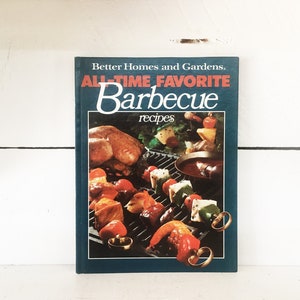 1978 Edition of Better Homes and Gardens All-Time Favorite Barbecue Recipes Cookbook/Vintage Cookbook