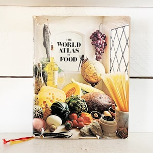 1974 Hardcover First Edition of The World Atlas of Food Cookbook Vintage Cookbook