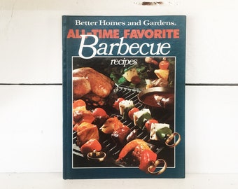 1978 Edition of Better Homes and Gardens All-Time Favorite Barbecue Recipes Cookbook/Vintage Cookbook