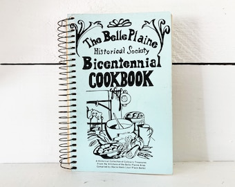Vintage 1976 Metal Spiral Kitchen veröffentlichtes Kochbuch der Belle Plaine historischen Gesellschaft, MN / Vintage Church Ladies Kochbuch