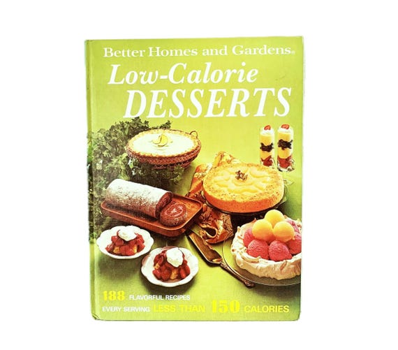 Better Homes and Gardens Low-Calorie Desserts Cookbook (1972)