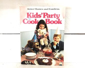 1985 Edition of Better Homes and Gardens Kids' Party Cookbook Vintage Cookbook