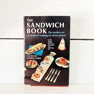 1964 Hardcover Edition of The Sandwich Book The Modern Art of Sandwich Making For All Occasions Vintage Cookbook