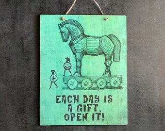 Sign Ancient Greek Print Each Day Is A Gift, Wooden Sign With Quote, Vintage Sign For Home, Ancient Greek Design, Trojan Horse