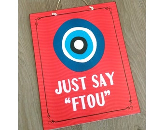 Evil Eye Sign Just Say Ftou, Birthday Gift For Friend, Wooden Sign With Quote, Wall Hanging, Greek Design