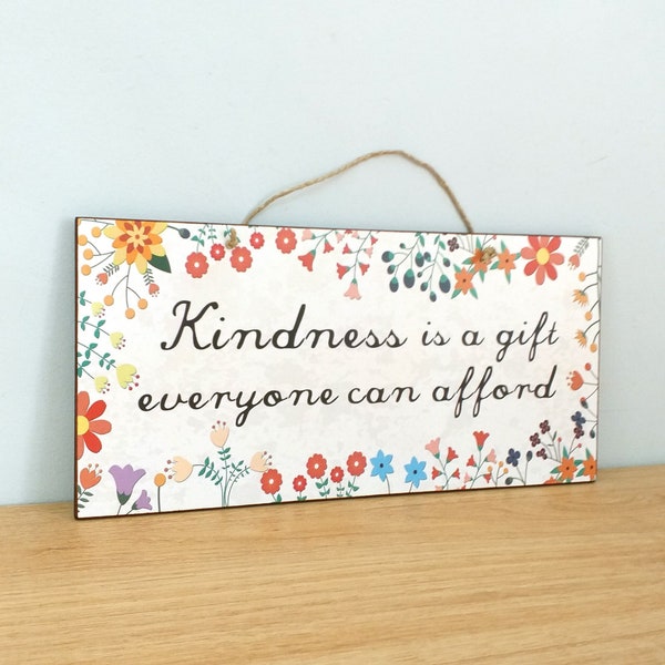 Panneau en bois avec citation La gentillesse est un cadeau que tout le monde peut se permettre, cadeau d'anniversaire pour un ami, panneau en bois pour la maison