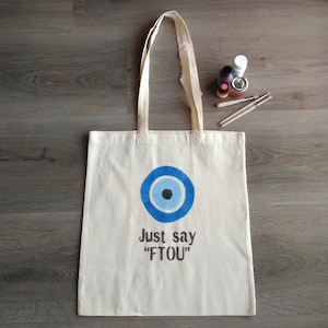 Tote Bag Evil Eye Just Say Ftou, Gift For Her, Greek Design, Bags With Quotes, Shopping Bag, Hand Painted Bags