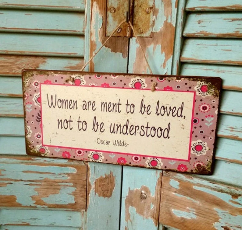 Sign With Quote Women Are Meant To Be Loved, Not To Be Understood, Birthday Gift For Friend, Wooden Signs With Quotes, Wood Signs for Home image 10